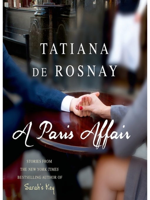 Title details for A Paris Affair by Tatiana de Rosnay - Wait list